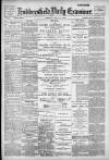 Huddersfield Daily Examiner Friday 27 July 1900 Page 1