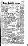 Huddersfield Daily Examiner Friday 26 July 1901 Page 1
