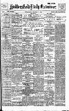 Huddersfield Daily Examiner Wednesday 22 March 1905 Page 1