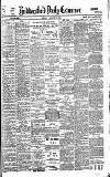 Huddersfield Daily Examiner Friday 16 March 1906 Page 1