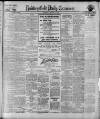 Huddersfield Daily Examiner Tuesday 01 March 1910 Page 1