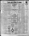 Huddersfield Daily Examiner Thursday 07 April 1910 Page 1