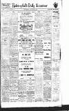 Huddersfield Daily Examiner Thursday 07 January 1915 Page 1