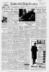 Huddersfield Daily Examiner Friday 14 December 1956 Page 1