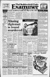 Huddersfield Daily Examiner Monday 06 February 1984 Page 1