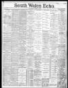 South Wales Echo Saturday 02 March 1889 Page 1