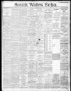 South Wales Echo Saturday 22 June 1889 Page 1