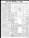 South Wales Echo Monday 22 July 1889 Page 1