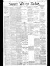 South Wales Echo Friday 26 July 1889 Page 1