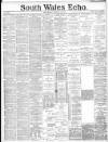 South Wales Echo Wednesday 28 August 1889 Page 1