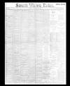 South Wales Echo Tuesday 10 November 1891 Page 1