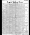 South Wales Echo Tuesday 23 February 1892 Page 1