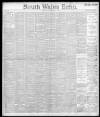 South Wales Echo Monday 13 February 1893 Page 1