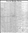 South Wales Echo Thursday 10 August 1893 Page 1