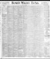 South Wales Echo Monday 08 March 1897 Page 1