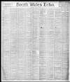 South Wales Echo Monday 16 July 1900 Page 1