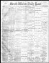 South Wales Daily Post Tuesday 14 March 1893 Page 1