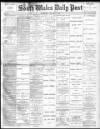 South Wales Daily Post Thursday 16 March 1893 Page 1
