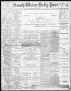 South Wales Daily Post Friday 02 February 1894 Page 1