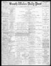 South Wales Daily Post Friday 02 March 1894 Page 1