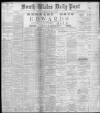 South Wales Daily Post Thursday 01 August 1895 Page 1