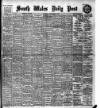 South Wales Daily Post Thursday 07 September 1905 Page 1