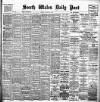 South Wales Daily Post Friday 10 August 1906 Page 1