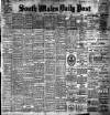 South Wales Daily Post Friday 29 January 1909 Page 1