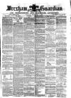 Wrexham Guardian and Denbighshire and Flintshire Advertiser Saturday 04 September 1869 Page 1