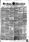 Wrexham Guardian and Denbighshire and Flintshire Advertiser Saturday 28 May 1870 Page 1