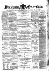 Wrexham Guardian and Denbighshire and Flintshire Advertiser Saturday 21 January 1871 Page 1