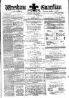 Wrexham Guardian and Denbighshire and Flintshire Advertiser Saturday 23 May 1874 Page 1