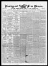 Pontypool Free Press Saturday 11 April 1863 Page 1