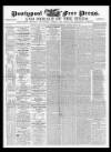 Pontypool Free Press Saturday 25 April 1863 Page 1