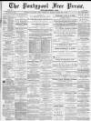 Pontypool Free Press Saturday 01 May 1880 Page 1