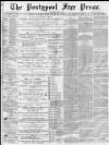 Pontypool Free Press Friday 18 September 1885 Page 1