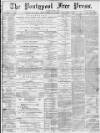 Pontypool Free Press Friday 01 January 1886 Page 1