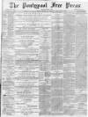 Pontypool Free Press Friday 05 March 1886 Page 1