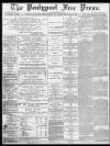 Pontypool Free Press Friday 25 October 1889 Page 1