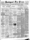 Pontypool Free Press Friday 23 October 1908 Page 1