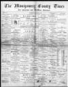 Montgomery County Times and Shropshire and Mid-Wales Advertiser Saturday 23 September 1893 Page 1