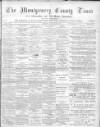 Montgomery County Times and Shropshire and Mid-Wales Advertiser Saturday 16 February 1901 Page 1