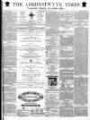 Aberystwyth Times Saturday 26 March 1870 Page 1