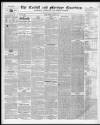 Cardiff and Merthyr Guardian, Glamorgan, Monmouth, and Brecon Gazette Saturday 31 January 1846 Page 1