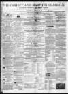 Cardiff and Merthyr Guardian, Glamorgan, Monmouth, and Brecon Gazette Saturday 04 September 1858 Page 1