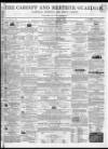 Cardiff and Merthyr Guardian, Glamorgan, Monmouth, and Brecon Gazette Saturday 16 October 1858 Page 1