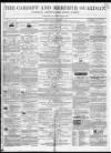 Cardiff and Merthyr Guardian, Glamorgan, Monmouth, and Brecon Gazette Saturday 04 December 1858 Page 1