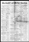 Cardiff and Merthyr Guardian, Glamorgan, Monmouth, and Brecon Gazette Friday 30 November 1866 Page 1