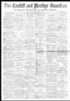 Cardiff and Merthyr Guardian, Glamorgan, Monmouth, and Brecon Gazette Saturday 18 October 1873 Page 1