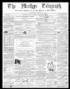 Merthyr Telegraph, and General Advertiser for the Iron Districts of South Wales Saturday 27 March 1858 Page 1